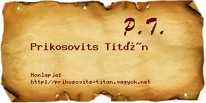 Prikosovits Titán névjegykártya